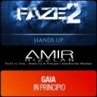 Faze2 vs. Gaia - Hands Up In Principio (AmirRizzlan Mashup)