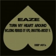 Eaze - Turn My Heart Around (Original Mix)