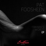 Pat Foosheen - Frankie\'s World 1.0 (Original Mix)