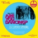 VanyaVangog - Are You Danсing? (Live Mix)