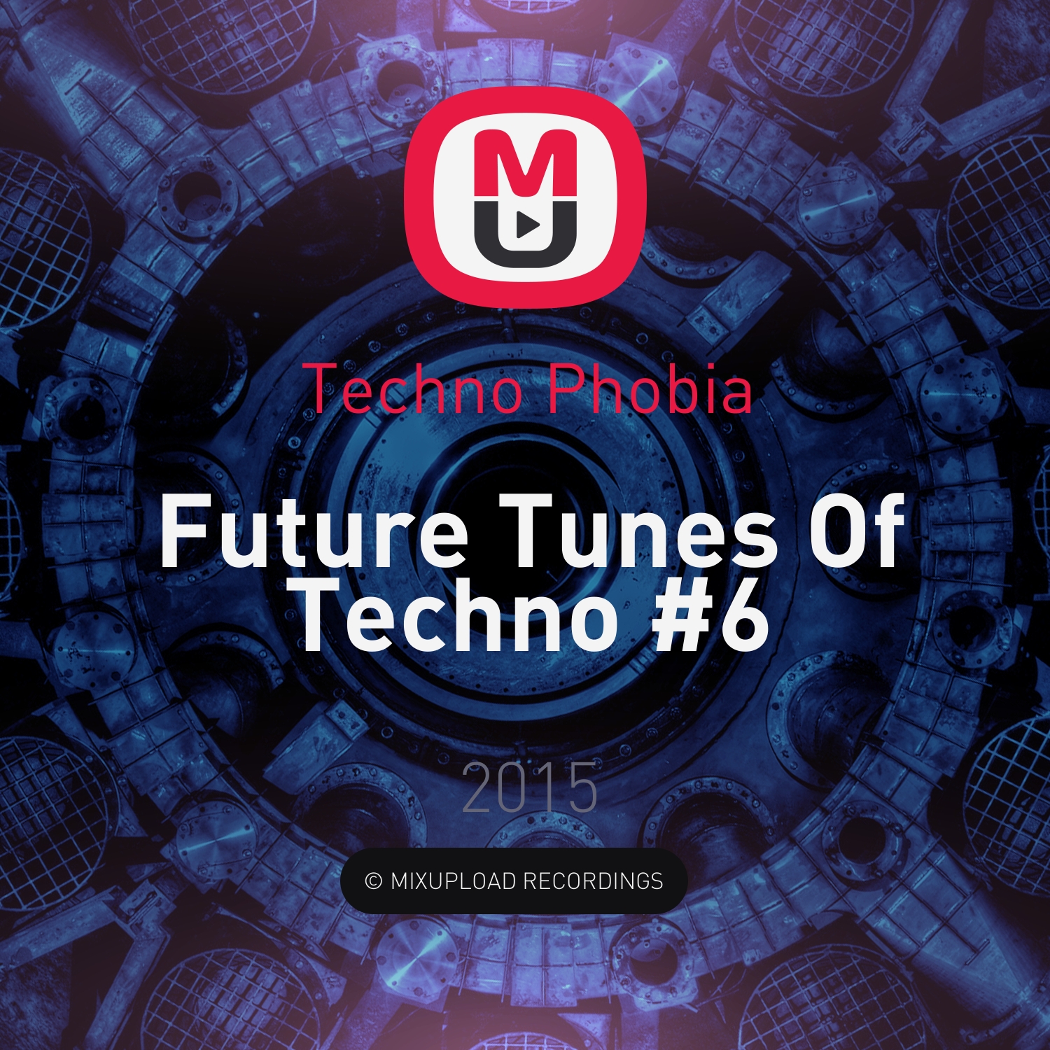 Techno Phobia - Future Tunes Of Techno #6 ()