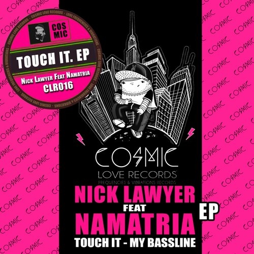 Nick Lawyer & Namatria - Touch It (Original Mix)