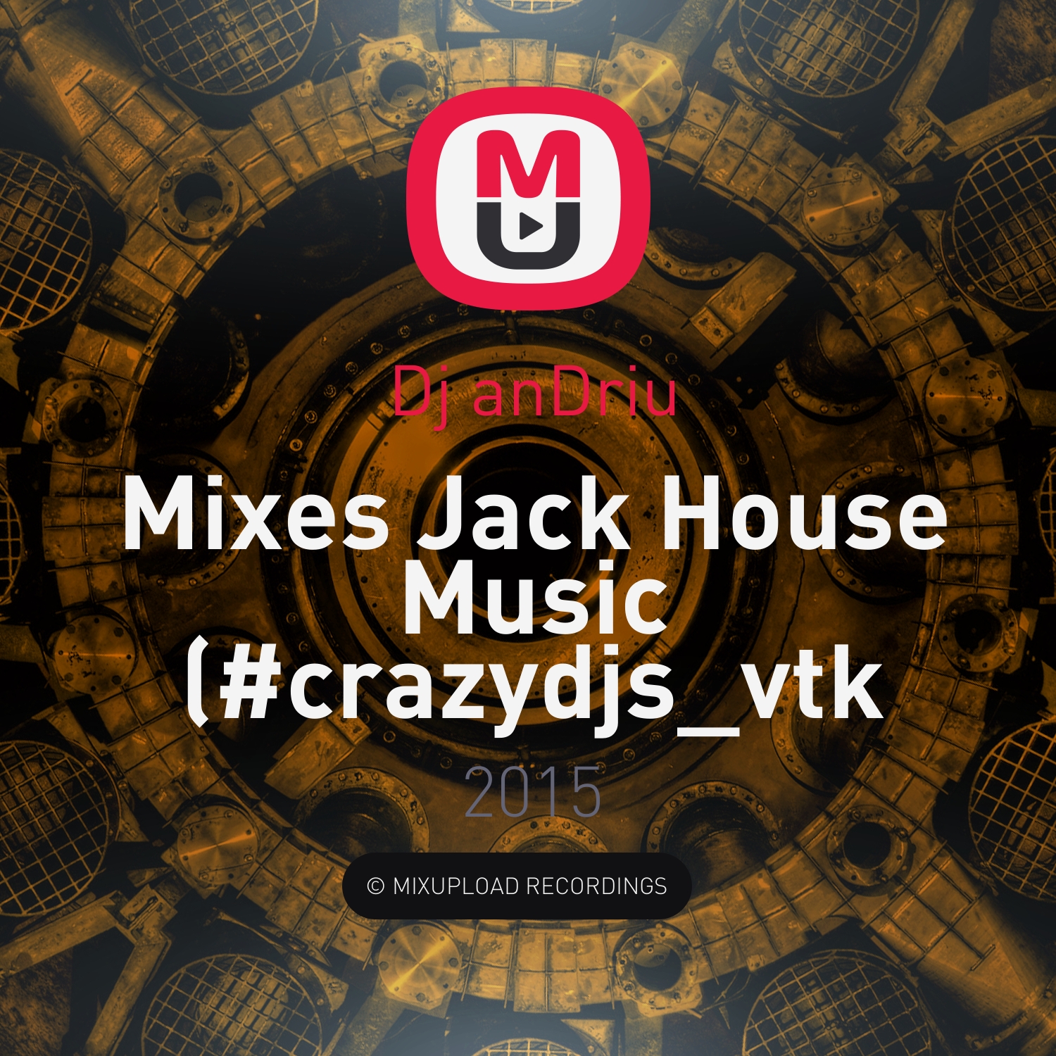 Dj anDriu - Mixes Jack House Music (#crazydjs_vtk #aDriu)