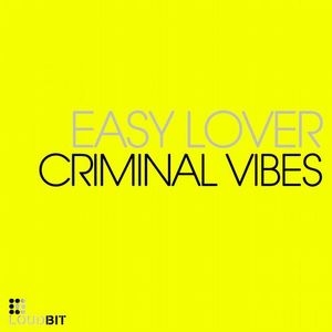 Criminal Vibes - Easy Lover (Patrick Ferryn Remix)