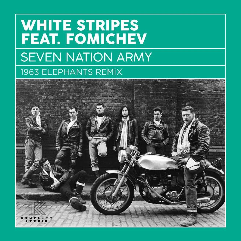 White Stripes feat. Fomichev - Seven Nation Army (1963 Elephants Mix)