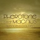 Pherotone feat. Magnus - Silence is Golden (Original Mix)