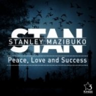 Stan - Peace, Love & Success (Original Mix)
