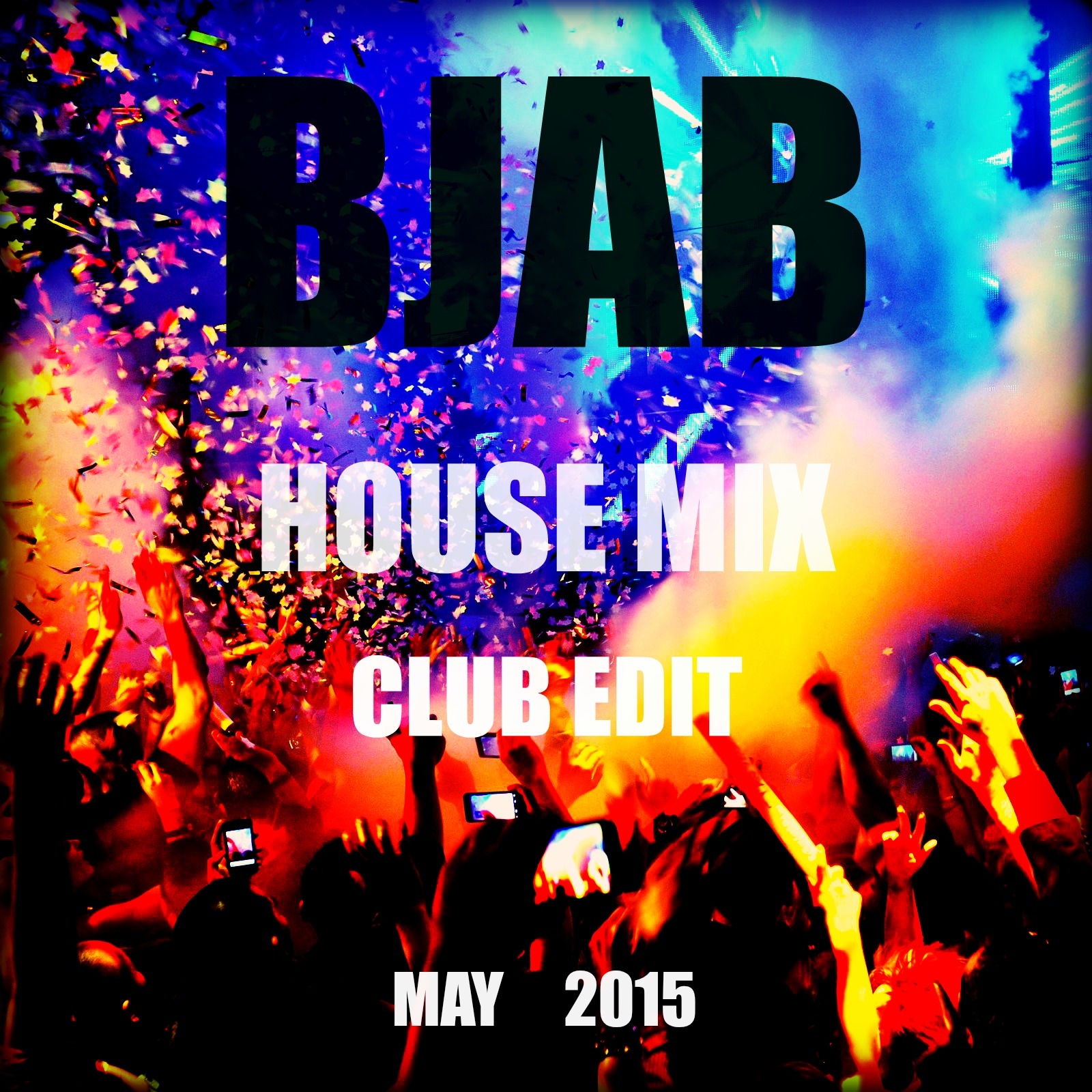 BJab - House Mix (May 2015) (Club Edit)