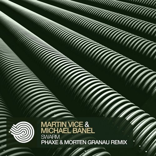 Martin Vice & Michael Banel - Swarm (Phaxe & Morten Granau Remix)
