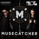 Dropzone - Musecatcher Podcast (#001)