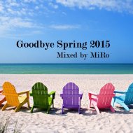 MiRo - Goodbye Spring 2015 ()