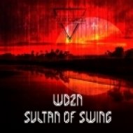 WD2N - Sultan of Swing (Vijay & Sofia Zlatko Remix)