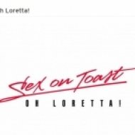 Sex On Toast - Oh, Loretta! (Original Mix)