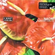 Naomi - Everyone Loves You When You\'re (Original mix)
