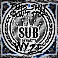 WyzE - This Shit Dont Stop (Original mix)