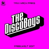 The Disco Boys - Taxi Nach Paris (Club Mix)