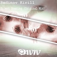 Redinov Kirill - Silent Soaring (Original Mix)