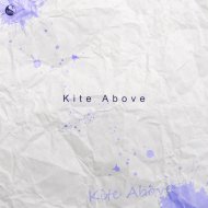 Kite Above - Universe (Original Mix)