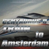 Centaurus B - Train to Amsterdam (Original Mix)