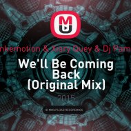 Funkemotion & Xiary Quey & Dj Pamen - We\'ll Be Coming Back (Original Mix)