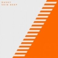 Dusky - Skin Deep (Original Mix)