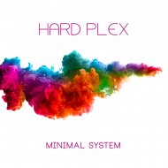 Hard Plex - Minimal System (Original Mix)