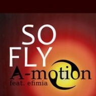 A-motion feat.Efimia - So Fly (Extended Version)