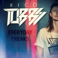 Rico Tubbs - Everyday Freaks (Original mix)