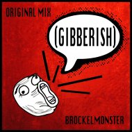 Brockelmonster - Gibberish (Original Mix)