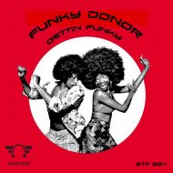 Funky Donor - Gettin Funky (Original Mix)
