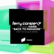 Ferry Corsten feat. Haris - Back to Paradise (Matt, Chuck Remix)
