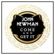 John Newman - Come And Get It (Kideko Remix)