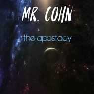Mr. Cohn - The Apostacy (Original Mix)
