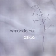 Armando Biz - Askia (Original mix)