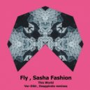 Fly & Sasha Fashion - This World (Deeppirate Remix)