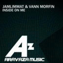 JamLimmat & Vann Morfin - Inside On Me (Original Mix)