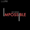 Rafael Francesconi - Impossible (Original Mix)