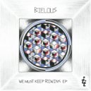 Bielous - We Must Keep Rowing (Original Mix)