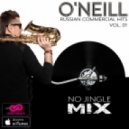 O\'Neill - Russian Commercial Hits #01 (No Jingle)