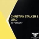 Christian Stalker, Lead - 80 Percent (Original Mix)