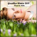 MiRo - Goodbye Winter 2017 ()