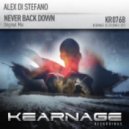 Alex Di Stefano - Never Back Down (Original Mix)