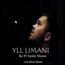 Yll Limani - Ke Pi Sonte Shume (Gon Haziri Remix)
