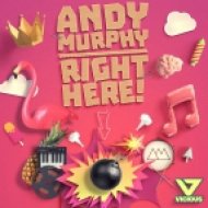 Andy Murphy - Right Here (Vocal Mix)