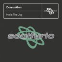 Donna Allen - He Is The Joy (Jose Nunez Vocal Mix)