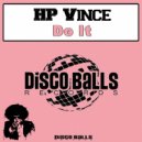 HP Vince - Do It (Original mix)