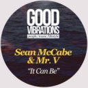 Sean McCabe & Mr. V - It Can Be (East Mix)