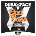 Dubaxface - BadBass (FLASHBACK (Sp) Remix)