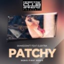 Shаkеcrаft Ft. Еlеktrа - Pаtchy (Denis First Remix)