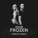 A-Mase.DJ X Sharliz - You\'re Frozen (Original Mix)